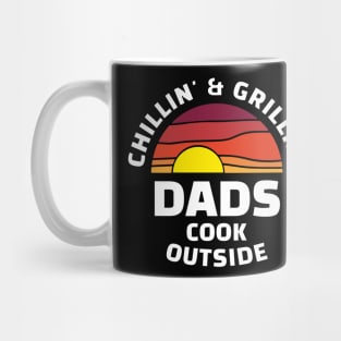 Dads Cook Outside - Chillin & grillin Mug